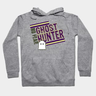 Ghost Hunter: No Fear Hoodie